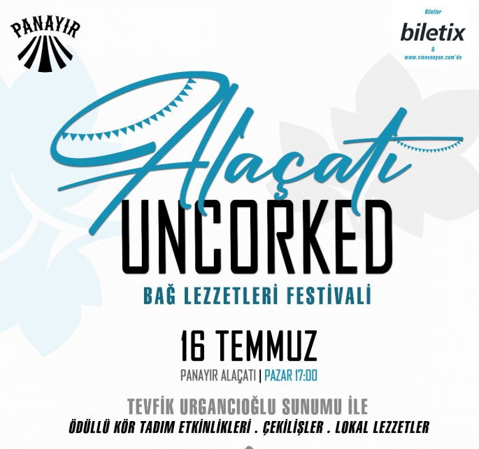 Alaçatı UncorkedFest ile Bağ Lezzetleri başlıyor!