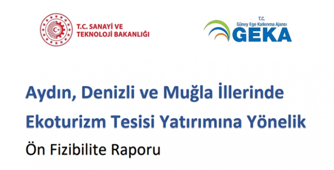 Aydın, Denizli, Muğla Ekoturizm ön fizibilite raporu yayınlandı.