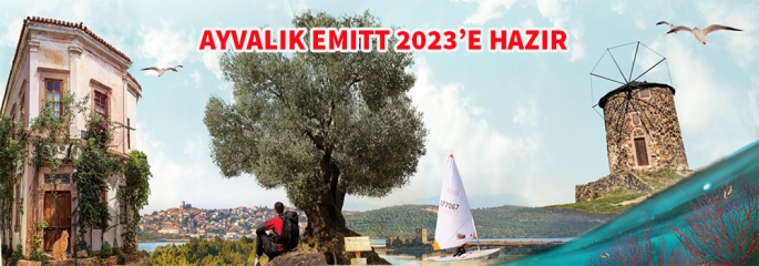 Ayvalık EMITT 2023'e hazır...