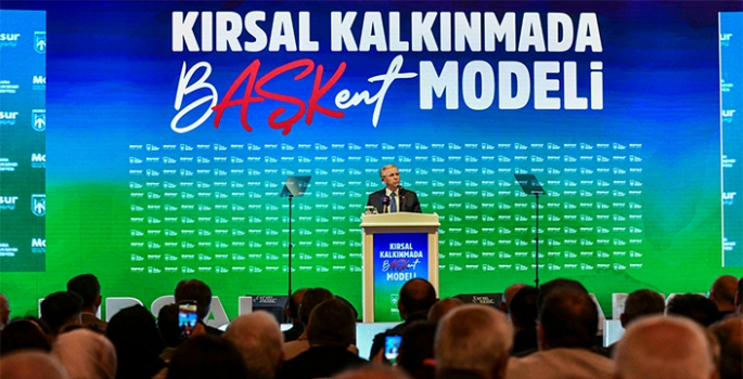 Başkent modeli kırsal kalkınma hamlesi yaptı