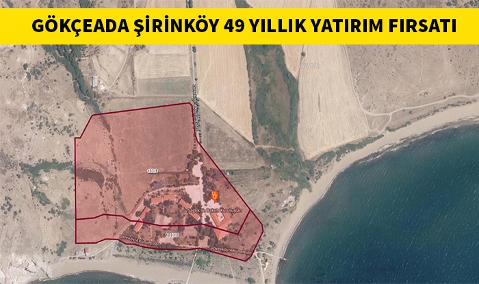 Gökçeada Şirinköy’de 106 Dönümlük Hazine Arazisi 49 Yıllığına Yatırıma Açılıyor (Resmi Gazete)