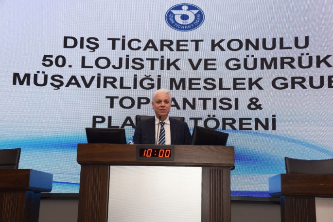 Gümrük müşavirleri “Dış Ticaret”i konuştu