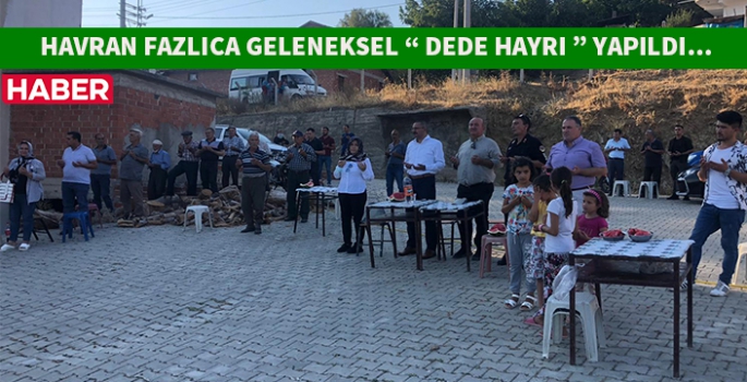 Havran Fazlıca Geleneksel Dede Hayrı yapıldı