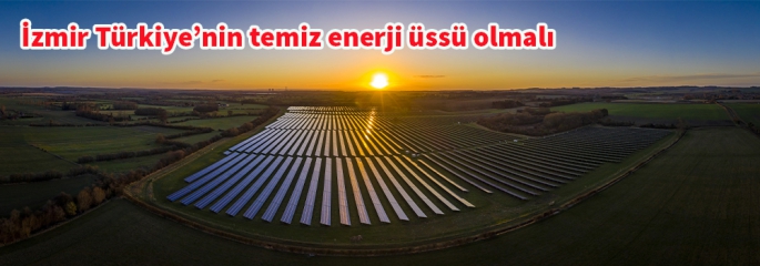 İzmir’in Kuzey aksı temiz enerji imalatında merkez olacak