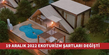 Ekoturizm şartları değişti 19 Aralık 2022