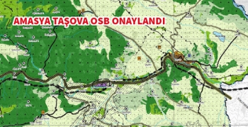Amasya Taşova Çambükü OSB ÇDP onaylandı.