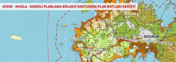 Aydın, Denizli, Muğla Ekoturizm plan notları değişikliği onaylandı.