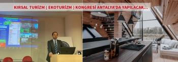 Kırsal Turizm Kongresi Antalya'da yapılacak