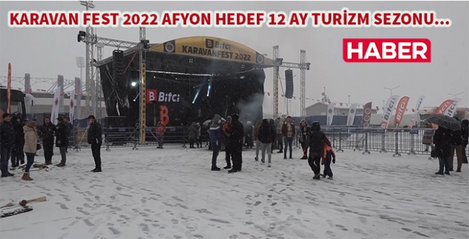 Karavan FEST 2022 ile Afyon 4 mevsim alternatif turizm ile odak noktası oldu.