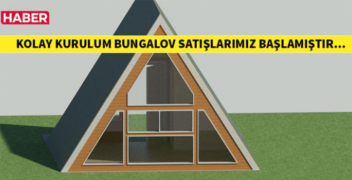 Kolay kurulum Bungalov satışlarımız başlamıştır.