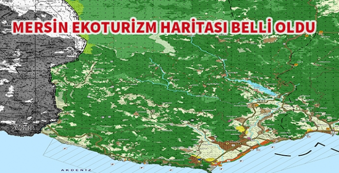 Mersin Ekoturizm haritası belli oldu