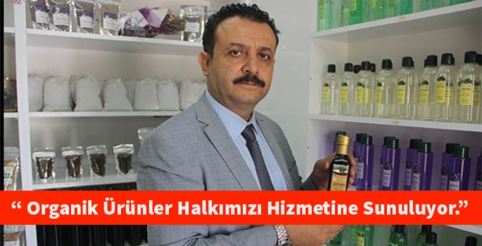 Organik Ürünler Halkımızı Hizmetine Sunuluyor