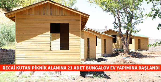 Recai Kutan piknik alanına 21 adet bungalov ev yapımına başlandı