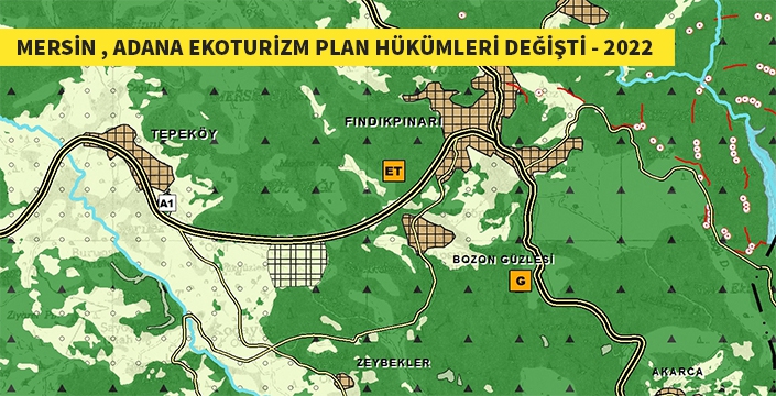 Adana, Mersin Eko Turizm plan hükümleri değişti - 2022