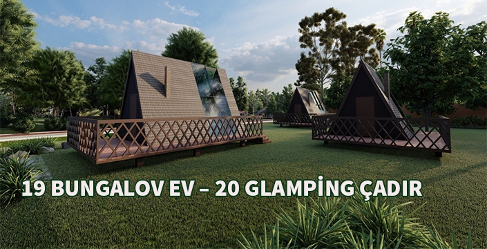 Aydınpınar'a 19 bungalov, 20 glamping