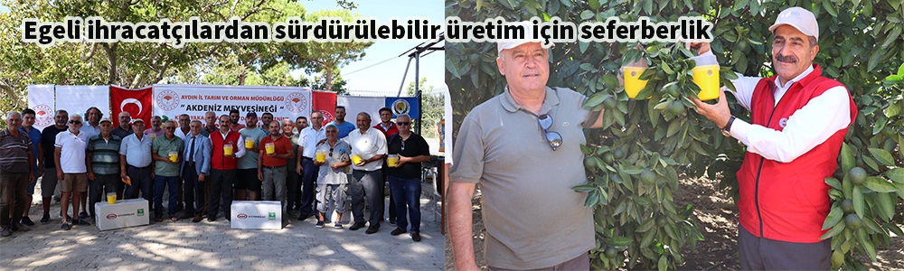 Yaş meyve sebze ve meyve ihracatçıları, dünyaya kalıntısız ve kaliteli üretiyor